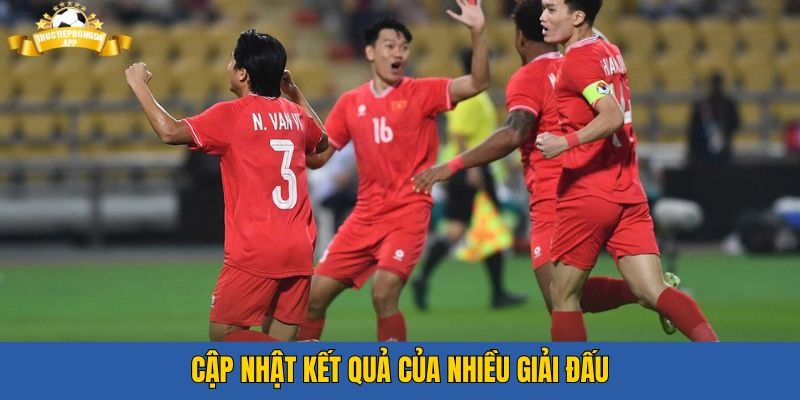 Cập nhật kết quả liên tục của nhiều giải đấu